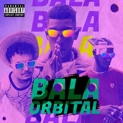 Bala Orbital (feat. Wo & Mamona) - Single
