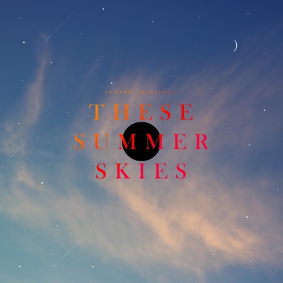 These Summer Skies