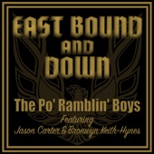 The Po' Ramblin' Boys - East Bound and Down