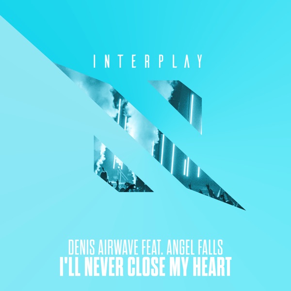 I'll Never Close My Heart (feat. Angel Falls) - Single