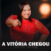 A Vitória Chegou (feat. Luanna Dourado) - Aurelina Dourado