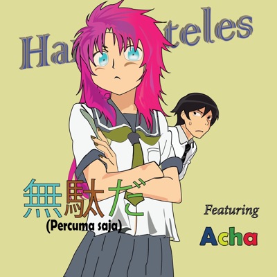 Percuma Saja (feat. Acha) - Single