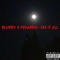 See It All - Single - Blurry Tha God