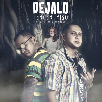 Déjalo (feat. Da Silva & Formoso) - Single