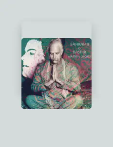 收听 Bahramji & Bashir、观看音乐视频、阅读小传、查看巡演日期等 ！