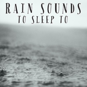 Rain Sounds To Sleep To