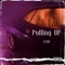 Pulling Up - Ciah lyrics