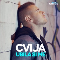 Ubila Si Me - Single - Cvija