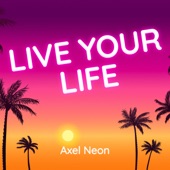 Live Your Life artwork