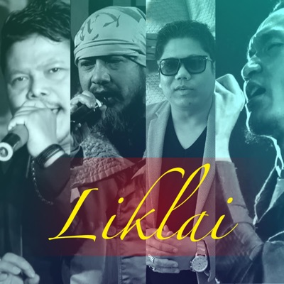 Liklai (feat. Sorry Senjam, Nowboy Huidrom & Raju Nong) - Single