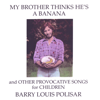 All I Want Is You - Barry Louis Polisar