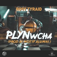 Plynwcha - Single - RoQy TyRaid