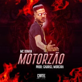 Motorzão (feat. Gabriel Moreira) Mc Donan
