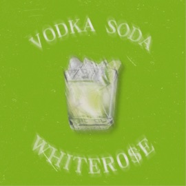 Vodka Soda WHITER0$E