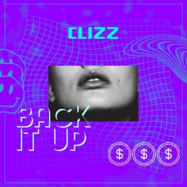 Back It Up Clizz