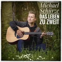 Das Leben Zu Zweit — Michael Schürze