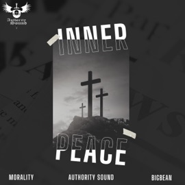 Inner Peace Authority Sound, BigBean & Morality