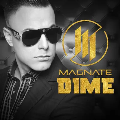 Dime - Single - Magnate