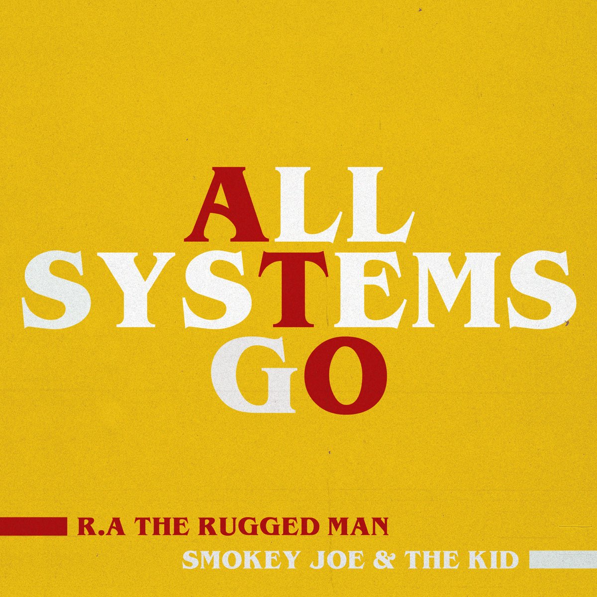 All Systems Go (Edit) - Single – Album par R.A. the Rugged Man & Smokey Joe  & The Kid – Apple Music