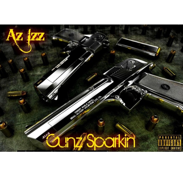 Gunz Sparkin'
