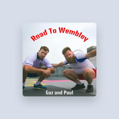 Listen to Gaz and Paul, watch music videos, read bio, see tour dates & more!