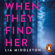 Lia Middleton - When They Find Her