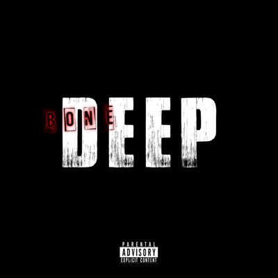 Bone Deep: The Mixtape