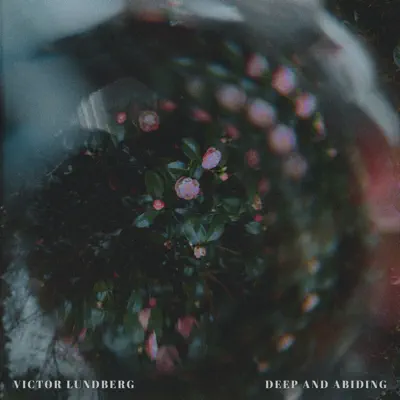 Listen to Deep and Abiding - EP by Victor Lundberg
