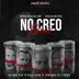 No Creo (Remix) - Single album cover