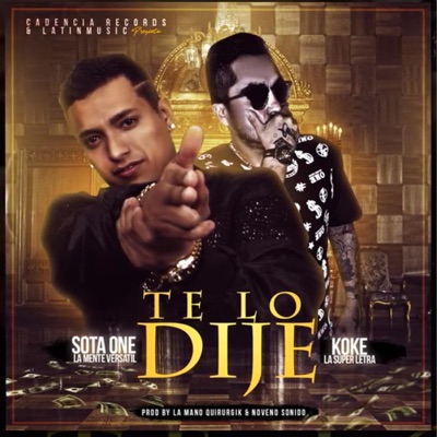 Te lo Dije (feat. Koke la Super Letra) - Single