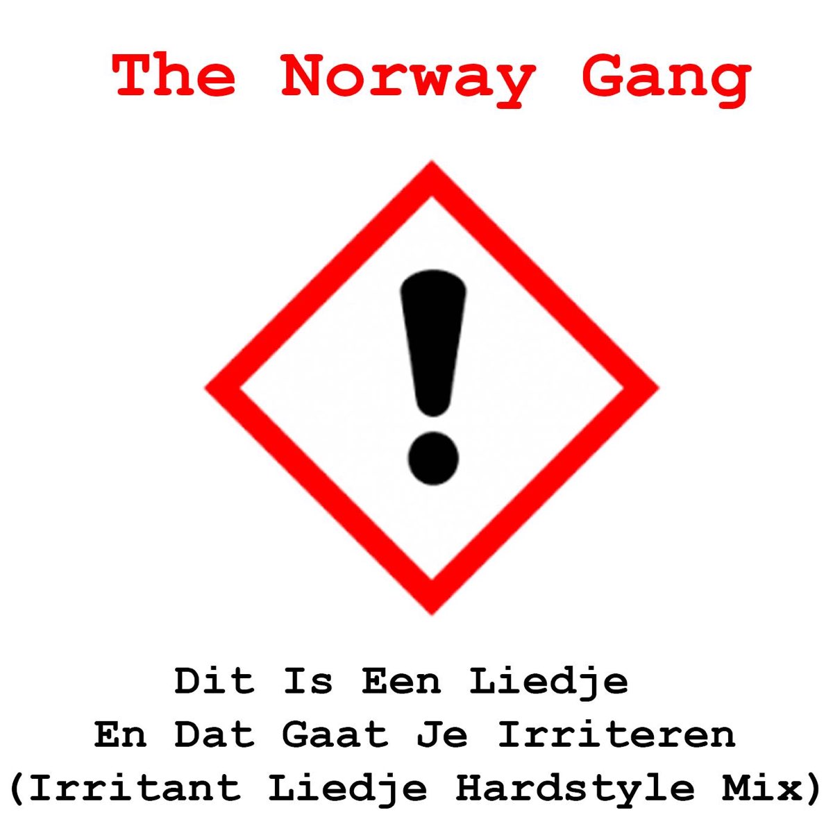 ‎Dit Is Een Liedje En Dat Gaat Je Irriteren (Irritant Liedje Hardstyle
