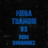 Mega Tranqui 03 - Single - Fede Rodriguez