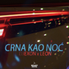 Crna Kao Noć - Djexon & LEON