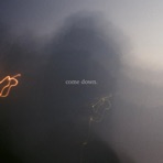 come down. (feat. OC) - Single