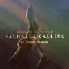 Stream & download Valhalla Calling (feat. Peyton Parrish) [Duet Version] - Single