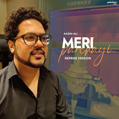 Meri Parchayi (Reprise Version) - Single