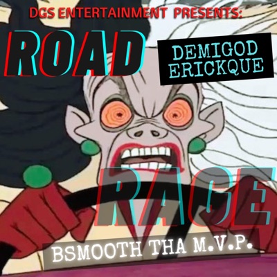 Road Rage (feat. Bsmooth Tha M.V.P.) - Single