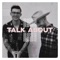 Talk About - Seaforth lyrics