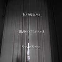 Drapes Closed (feat. Stevie Stone) - Single - Jae Williams