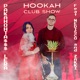 HOOKAH CLUB SHOW Single