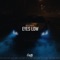 Eyes Low - MVDNES lyrics