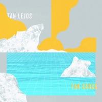 Tan Lejos, Tan Cerca (feat. Ed Neidhardt & Fernanda Moroni) - Single - Tunacola