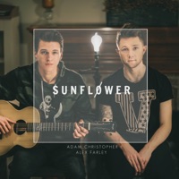 Sunflower (Acoustic) - Single - Adam Christopher & Alex Farley