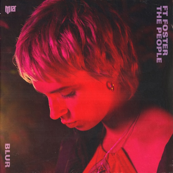 Blur (feat. Foster the People) - Single - MØ