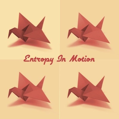 Entropy in Motion - EP