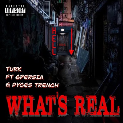 What's Real (feat. 6Persia & Dyces Trench) - Single
