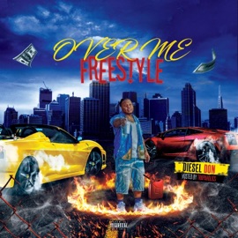 Over Me Diesel Don
