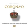 Corona'o (Remix) [feat. King Diamond RD & JhaySeven] - Single