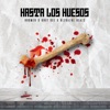 Hasta los Huesos (feat. Grey Cee & Bled Azhe) - Single