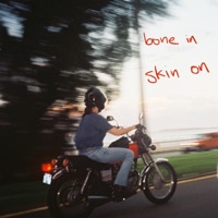 Bone In, Skin On - Granata